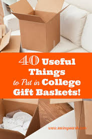 40 Useful Things To Put In College Gift Baskets Earning And Saving With Sarah College Gift Baskets College Gifts College Care Package