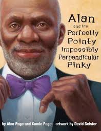 Alan and his Perfectly Pointy Impossibly Perpendicular Pinky by Alan C.  Page
