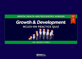 Growth And Development Nclex Rn Practice Quiz 1 20 Questions