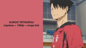 Kuroo Tetsurou Season 1-3 Scenes || Logoless, 1080p + Mega link - YouTube