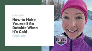 Outdoor Diary: How to Make Yourself Go Outside When It's Cold
