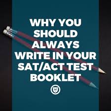 Maybe you would like to learn more about one of these? Why You Should Always Write In Your Sat Act Test Booklet Elite Educational Institute