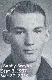 Announcing that another CHS alum has passed away. Bobby Broyles from the  class of 1955 passed away