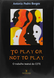 From here you can also learn when, how and why the profession of an actor was chosen. To Play Or Not To Play Em Portuguese Do Brasil Antonio Pedro Borges 9788574751573 Amazon Com Books