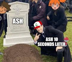 Ash ketchum is the protagonist of the pokemon anime. How Many Times Has He Died Again Pokemonanime