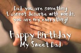 Birthday Message For Father 40 Sweet Birthday Wishes For Father Happy Birthday Dad Happy Birthday Dad Messages Happy Birthday Dad Happy Birthday Wishes Quotes