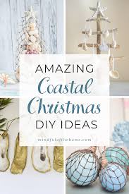 The fall is such an inspiring time for getting warm and cozy, decorating just seems to come with it. 11 Coastal Christmas Diy Ideas Trees Ornaments And Decor Beach Christmas Decorations Coastal Christmas Decor Driftwood Christmas Tree Diy