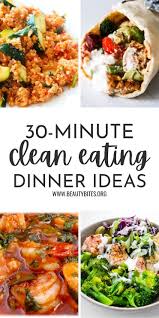 30 Minute Healthy Dinner Recipes Beauty Bites In 2020 Quick Healthy Dinner Quick Dinner Recipes Healthy Quick Healthy Meals