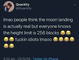 Quackity Quackity Imao People Think The Moon Landing Is Actually Real But Everyone Knows The Height Limit Is 256 Blocks Fuckin Idiots Lmaco Baas Am Twitter For Iphone Ifunny Browse and download minecraft quackity skins by the planet minecraft community. ifunny