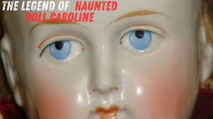 The Real Haunted Story Of Haunted Doll Caroline