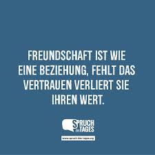 Freundschaft Ist Wie Eine Beziehung Fehlt Das Vertrauen Verliert