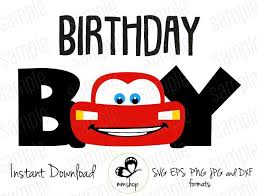 Download Birthday Boy Lightning Mcqueen Cars Instant Download Svg Files By Mmshopstudio Cars Theme Birthday Party Cars Birthday Party Disney Car Birthday Theme