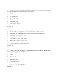 Berikut adalah teknik teknik dalam permainan sepak bola. Soal Penjas Smakelasxsemester 2