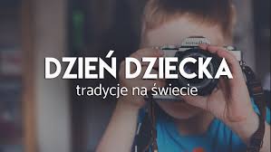 Jest to ich święto, kiedy otrzymują wymarzone prezenty i spędzają czas w gronie najbliższych. Dzien Dziecka Na Swiecie Tradycje I Obyczaje Wywczas