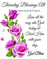 Thursday, i forecast as mostly sunny. Inspiration Good Morning Thursday Blessings