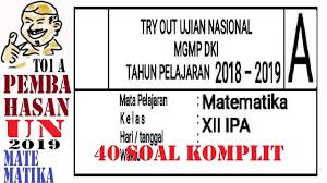 Download soal utbk sbmptn dan pembahasan. Prediksi Unbk Sma Matematika Ipa 2019 Mgmp Dki To Tahap 1 A Komplit 40 Soal By