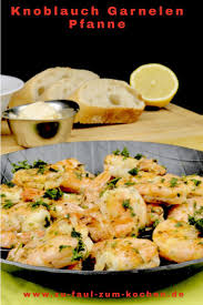 Knoblauch Garnelen Pfanne Zu Faul Zum Kochen Knoblauch Garnelen Garnelen Vegetarisches Essen
