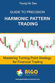 guide to precision harmonic pattern trading mastering turning point strategy for financial trading