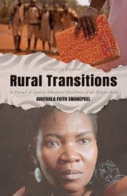 Rural Transitions : In Pursuit of Quality Education