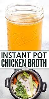 Instant Pot Chicken Broth Easy Recipe That Works In Any Electric Pressure Cooker A Quick Bone Broth Re Chicken Broth Recipes Broth Recipes Make Chicken Broth