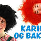 Karius og Baktus event image