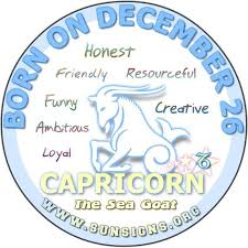 December 26 Birthday Horoscope Personality Sun Signs Birthday Horoscope December Zodiac Sign Capricorn Birthday
