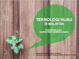 Jangan lepaskan peluang menjadi sebahagian daripada peserta green xplorace 2019 pada 20 april 2019 bertempat di dataran keris alor gajah. Teknologi Hijau Di Malaysia Youtube
