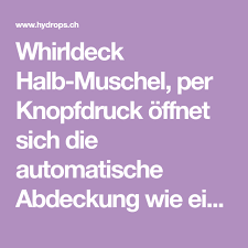 Whirldeck Halb Muschel Per Knopfdruck Offnet Sich Die Automatische Abdeckung Wie Eine Muschel Hervor Kommt Eine Perle Vo Muscheln Whirlpool Abdeckung Jacuzzi