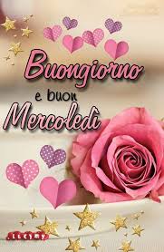 Pin Di Lucymy Su Buongiorno Buon Mercoledi Mercoledi