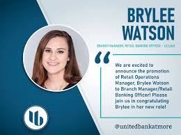 Retail operations managers are in charge of a lot more than a single store. United Bank Please Join Us In Congratulating Brylee Watson On Her Recent Promotion To Branch Manager Retail Banking Officer Brylee Will Be Responsible For Leading The Day To Day Operations At Our Lillian Branch