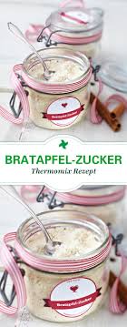 Ein Geschenk Aus Der Kuche Das Nach Weihnachten Schmeckt Bratapfel Zucker Selbst Gemacht Thermomix Thermomix Rezepte Thermomix Geschenke Gebratene Apfel