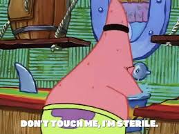 Don't touch me i'm sterile sticker. Season 1 Episode 15 Spongebob Squarepants Gif Find On Gifer