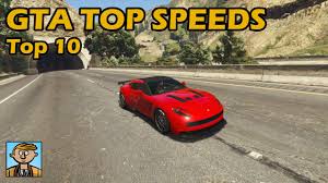 Top 10 Fastest Cars 2019 Gta 5 Best Fully Upgraded Cars Top Speed Countdown Youtube