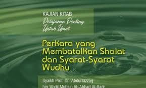 Sesuatu yang keluar dari qubul… Perkara Yang Membatalkan Shalat Dan Syarat Syarat Wudhu Radio Rodja 756 Am