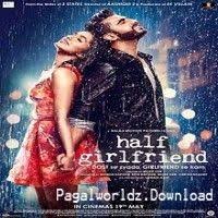 Half Girlfriend 2017 Mp3 Half Girlfriend Songsfull Mp3 Song Hindi New Hindi 2017 New 201 Half Girlfriend Movie Hindi Movies Online Free Girlfriend Movie