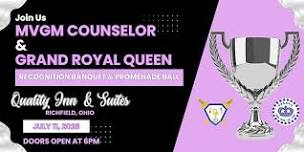 Most Valiant Grand Master Counselor and Grand Royal Queen Recognition Ball