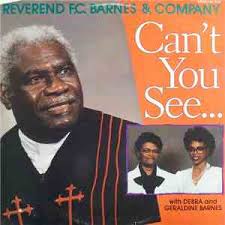 Enjoy the videos and music you love, upload original content, and share it f.c. Reverend F C Barnes Company Debra Barnes Geraldine Barnes Can T You See Flac Album Download
