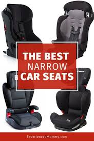 Best Narrow Car Seats Booster Convertible And Infant For Families With Three Or More Children Or Families That Prefer Babyprodukte Baby Ausstattung Autositz