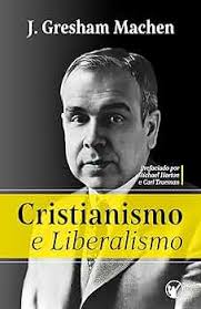 Cristianismo e Liberalismo eBook : Machen, John Gresham, Heraldo Almeida,  Manoel Canuto, Michael Horton, Horton, Michael, Denise Meister:  Amazon.com.br: Livros
