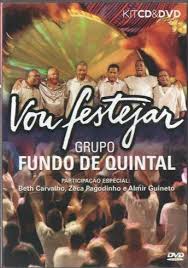 Chora não vou ligar (não vou ligar) chegou a hora, vais me pagar pode chorar, pode chorar. Cd Dvd Grupo Fundo De Quintal Vou Festejar Radar No Magalu Magazine Luiza