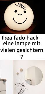 Eine Fado Gesichtern Hack Ikea Lampe Mit Vielen Ikea Fado Hack Gesicht Www Limmaland Com Hallo Ihr Lieben Nach Solebich De Diy Lampe Ikea Decor Face