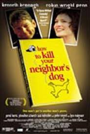 How To Kill Your Neighbor S Dog Quotes Movie Quotes Movie Quotes Com