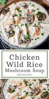 Chicken Wild Rice Mushroom Soup Recipe Stuffed Mushrooms Mushroom Soup Comfort Soup