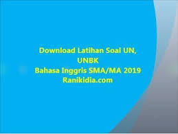 Download Lat Soal Dan Pembahasan Un Unbk Bahasa Inggris Sma Ma 2019 2020 Ranikidia Com Inggris Bahasa Latihan