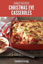 Christmas Eve Casseroles Fit For A Crowd Dinner Casseroles Italian Recipes Yummy Dinners