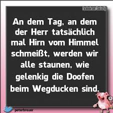 Hier Sind Ein Paar Neue Spruche In Einem Neuen Gewand Viel Spass Damit Spruche Spruchbilder Neue Spruche