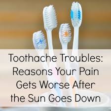 Maybe you would like to learn more about one of these? Toothache Troubles Reasons Your Pain Gets Worse After The Sun Goes Down A Nation Of Moms