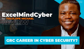 Tolulope Michael ExcelMindCyber Review: GRC Career in Cyber Security?  |IPPEI