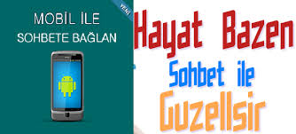 hayatta sohbet