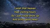 And i would ask them if i could take you home. Ed Sheeran Visiting Hours Lyrics Youtube